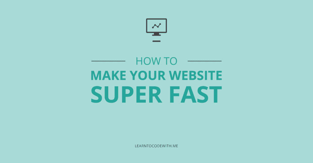 9 Ways to Make Your Website Super Fast - Learn to Code With Me