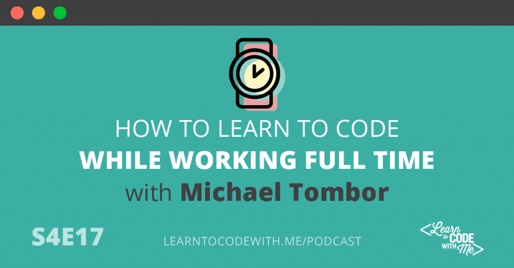 Learning to Code While Working Full Time With a Family