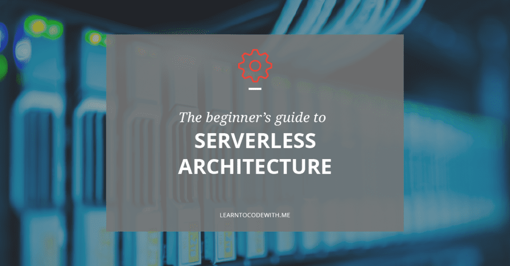 The Pros And Cons Of Serverless Architecture – DPLO