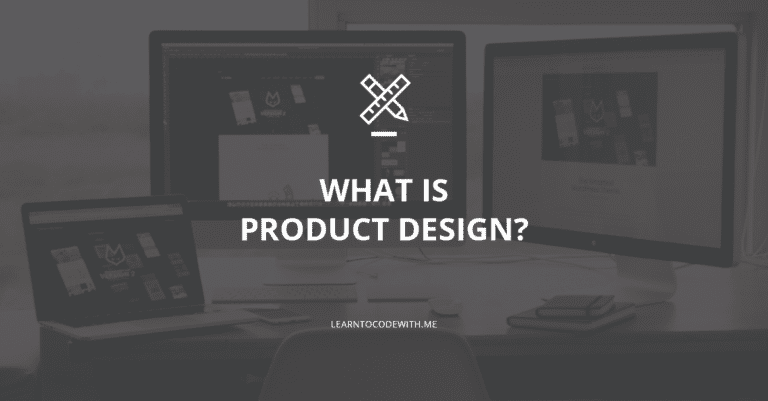 The Beginner S Guide To Product Design Learn To Code With Me The Beginner S Guide To Product Design Learn To Code With Me
